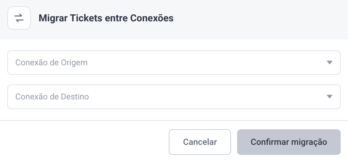 Modal de migração de tickets entre conexões, com os campos Conexão de Origem e Conexão de Destino